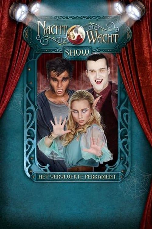 Nachtwacht Show: Het Vervloekte Perkament poster