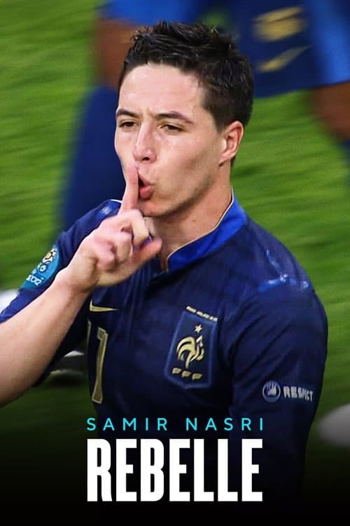 Samir Nasri : Rebelle poster