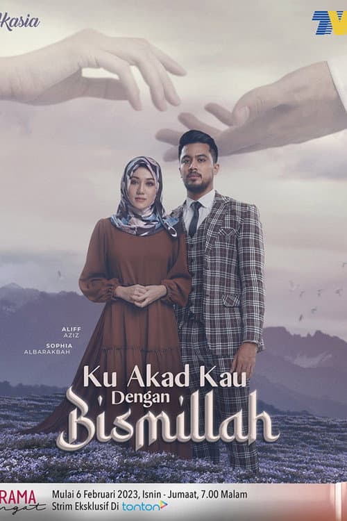 Ku Akad Kau Dengan Bismillah poster