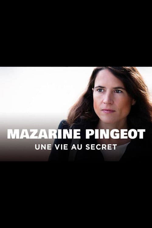 Mazarine Pingeot - Une vie au secret poster