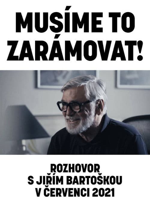 We've Got to Frame It! (A Conversation with Jiří Bartoška in July 2021) poster