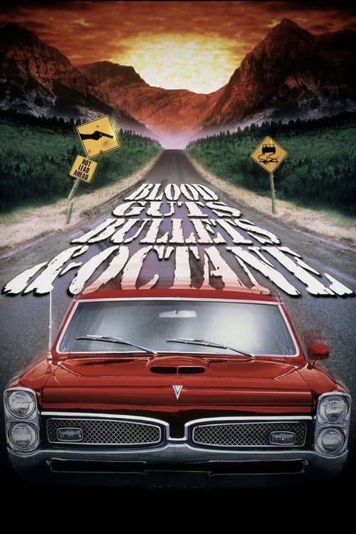 Blood, Guts, Bullets and Octane poster