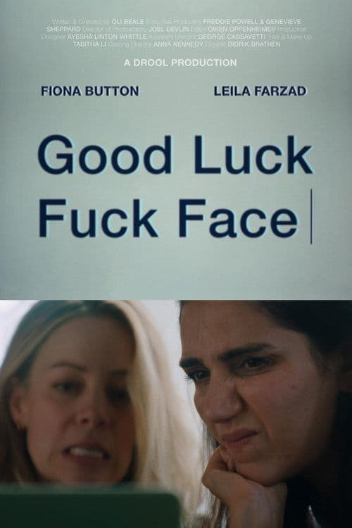 Good Luck Fuck Face poster