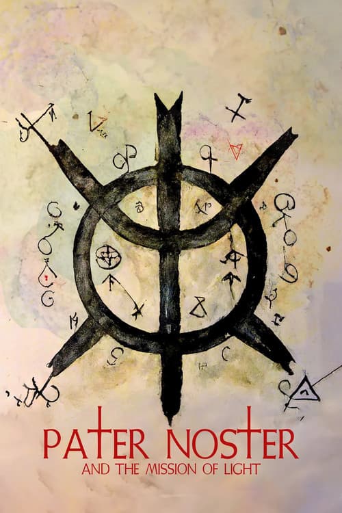 Pater Noster and the Mission of Light poster