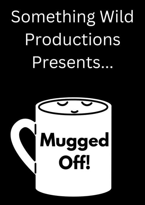 Mugged Off poster