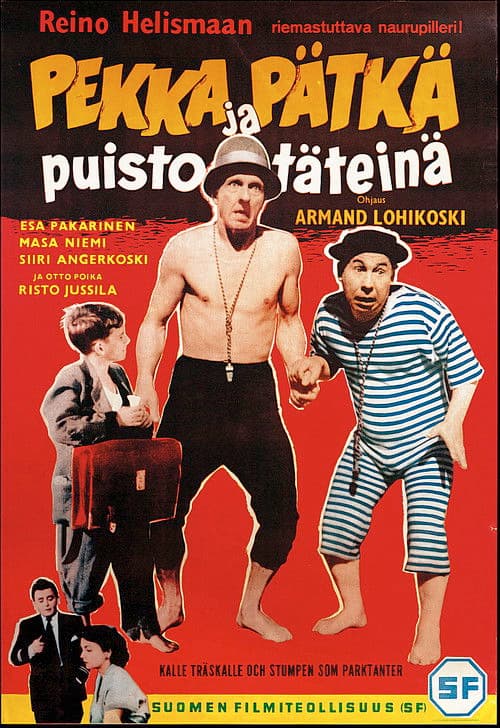Pekka ja Pätkä puistotäteinä poster