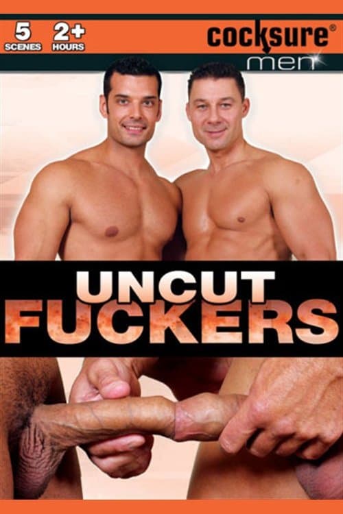 Uncut Fuckers poster