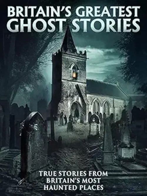 Britain's Greatest Ghost Stories poster