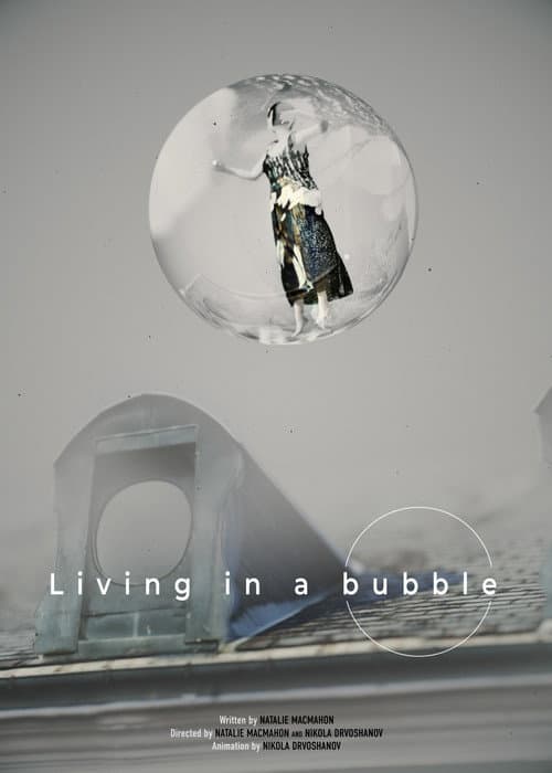 Living In A Bubble poster