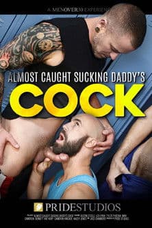 Almost Caught Sucking Daddy's Cock poster