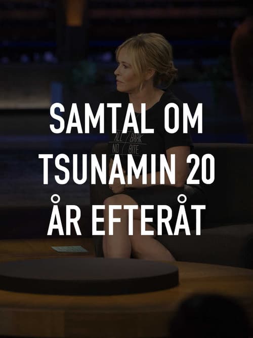 Samtal om tsunamin 20 år efteråt poster