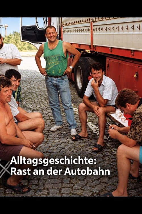 Alltagsgeschichte – Rast an der Autobahn poster