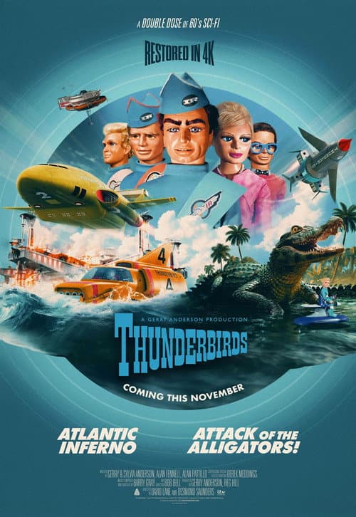 Thunderbirds 4K Double Bill - Atlantic Inferno / Attack of the Alligators! poster