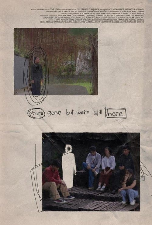 You're Gone But We're Still Here poster