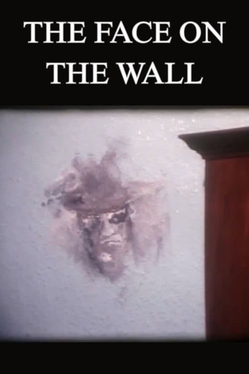 The Face On The Wall poster