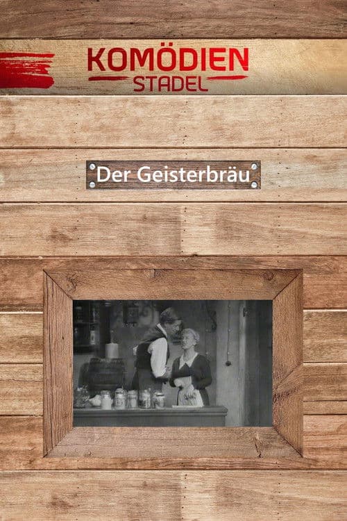 Der Komödienstadel - Der Geisterbräu poster