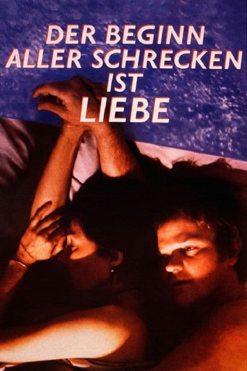 Love Is the Beginning of All Terror poster