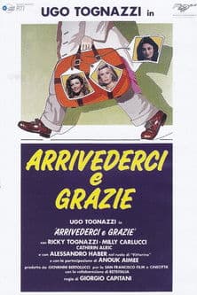 Arrivederci e grazie poster