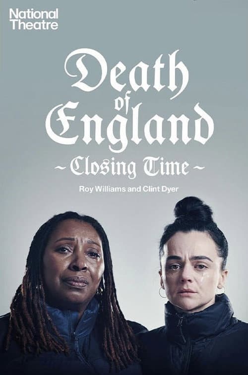 National Theatre Live: Death of England: Closing Time poster