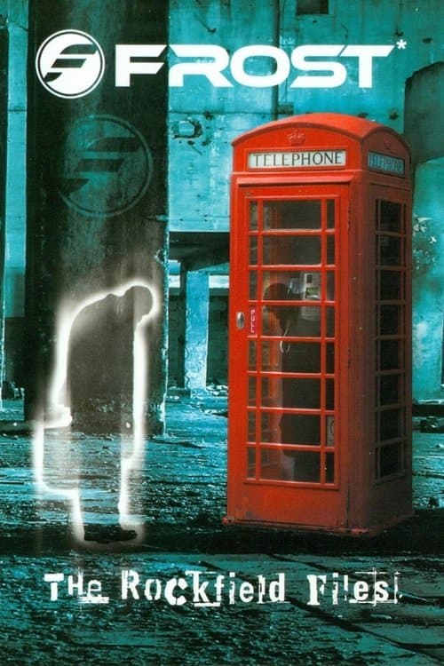 Frost* ‎– The Rockfield Files poster