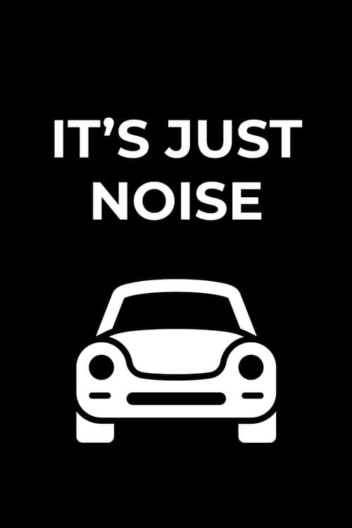 It's Just Noise poster