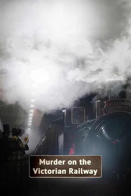 Murder on the Victorian Railway poster