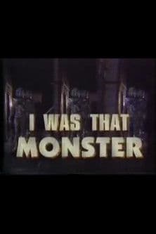 I Was That Monster poster