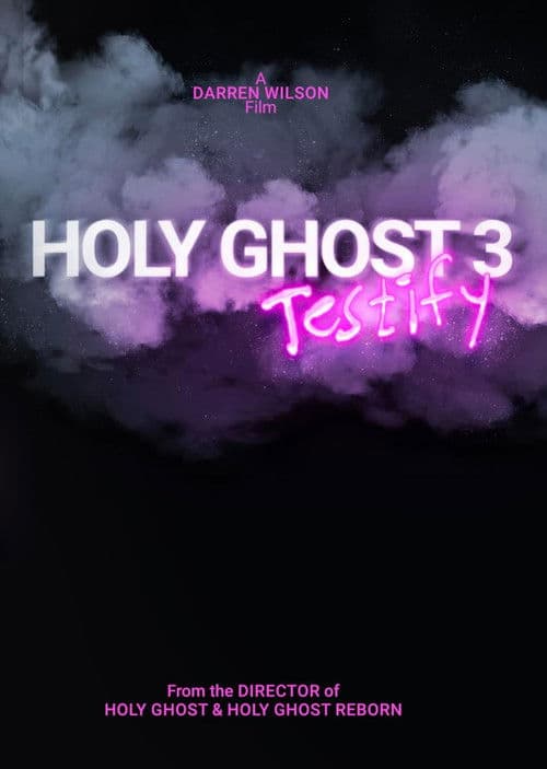 Holy Ghost 3: Testify poster