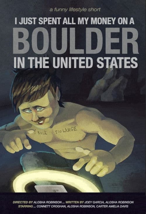 I Just Spent All My Money On A Boulder In The United States poster