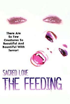 Sacred Love: The Feeding poster
