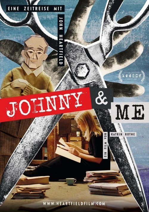 Johnny & Me - A Journey Through Time with John Heartfield poster