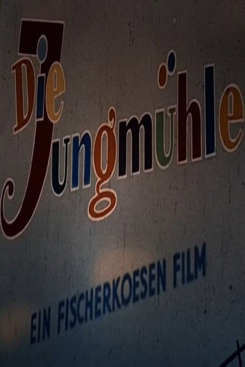 Die Jungmühle poster
