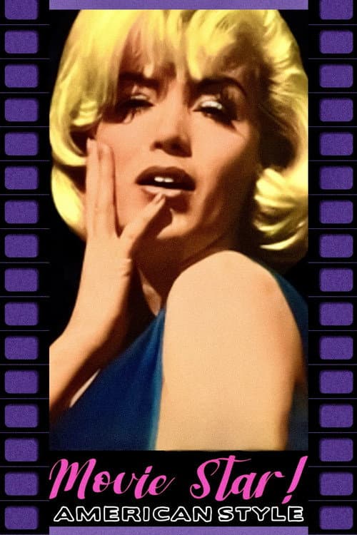 Movie Star, American Style or; LSD, I Hate You poster