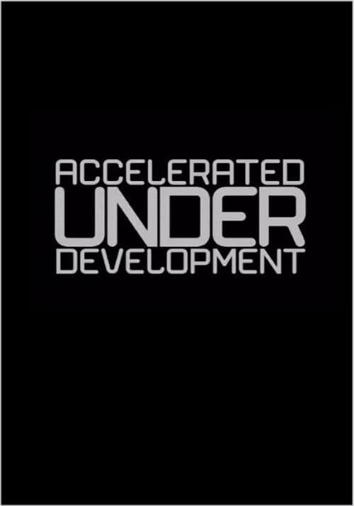 Accelerated Under-Development: In the Idiom of Santiago Alvarez poster