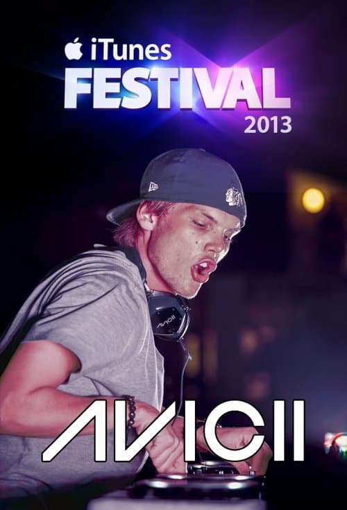 Avicii - Live at the iTunes festival London poster