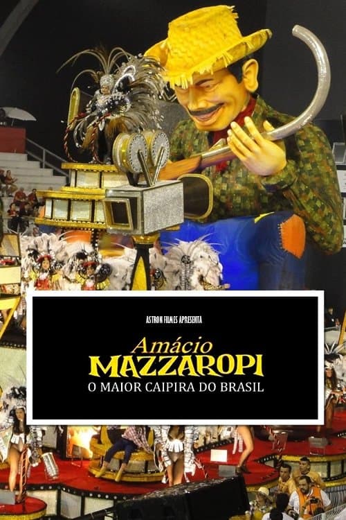 Amácio Mazzaropi - O maior caipira do Brasil poster