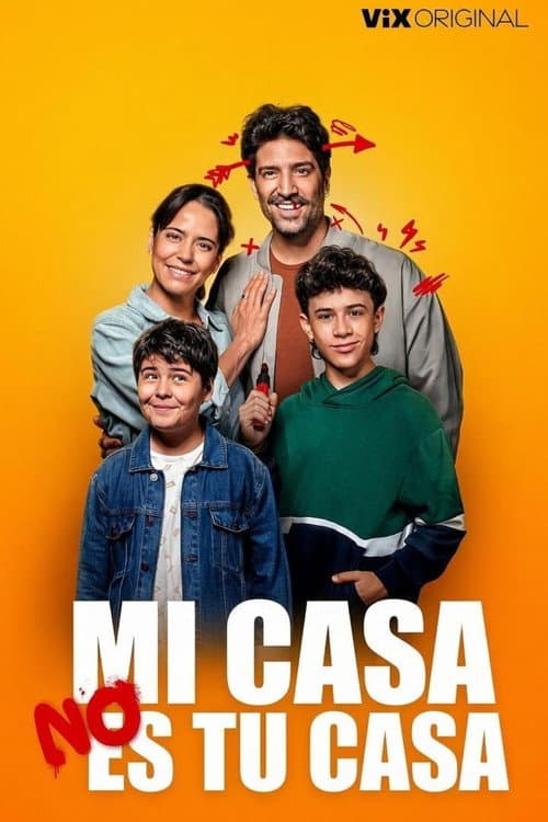 Mi casa no es tu casa poster