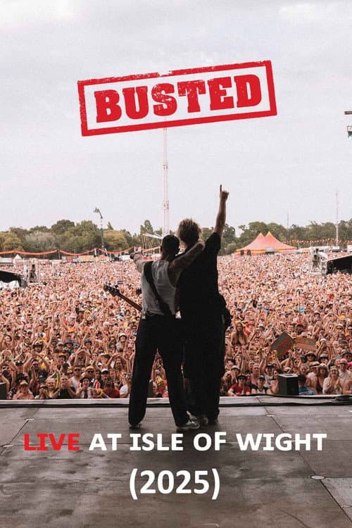 Busted - LIVE at Isle of Wight Festival poster