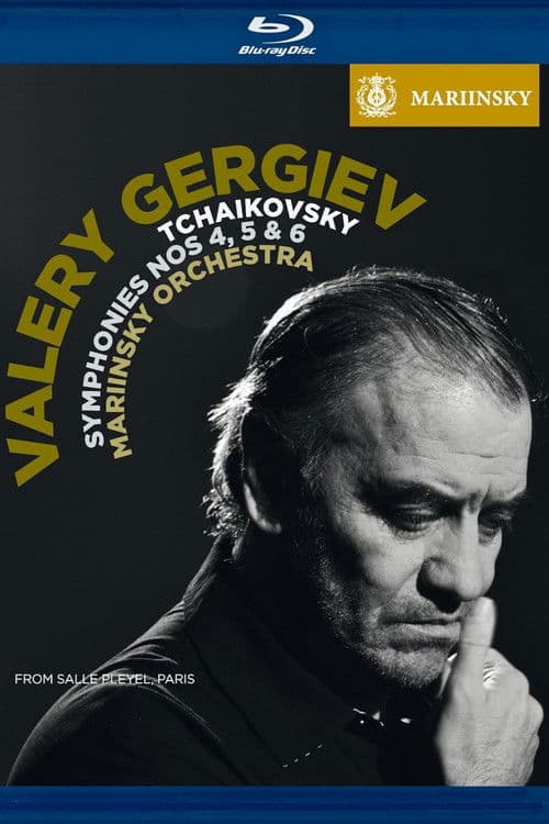 Tchaikovsky: Simphonies 4,5 & 6 - Valery Gergiev poster