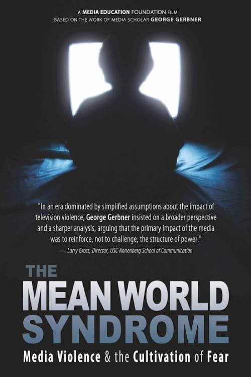 The Mean World Syndrome poster