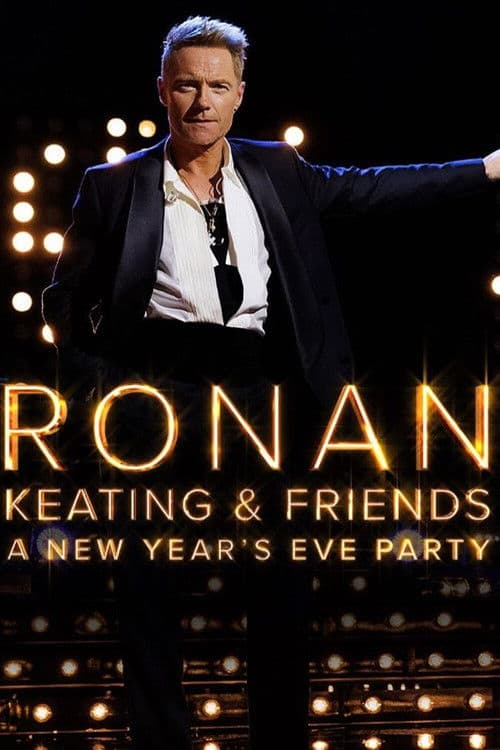 Ronan Keating & Friends: A New Year’s Eve Party poster