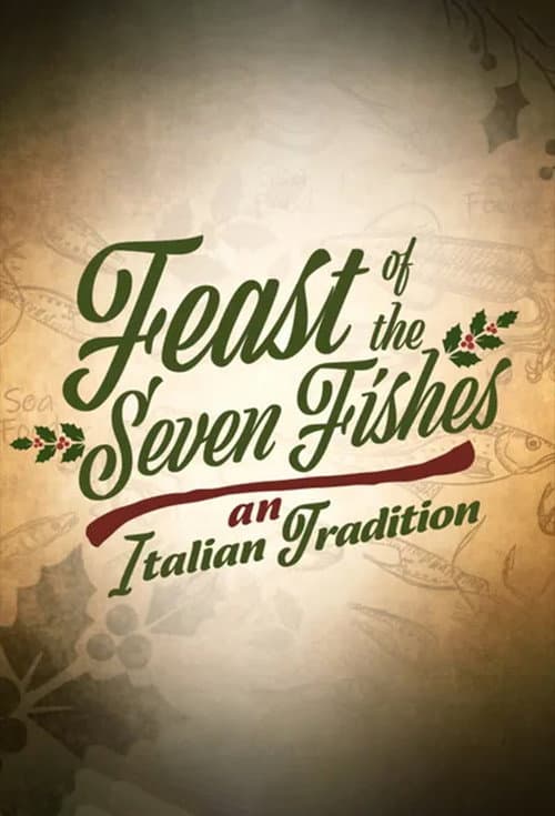 Feast of the Seven Fishes: An Italian Tradition poster