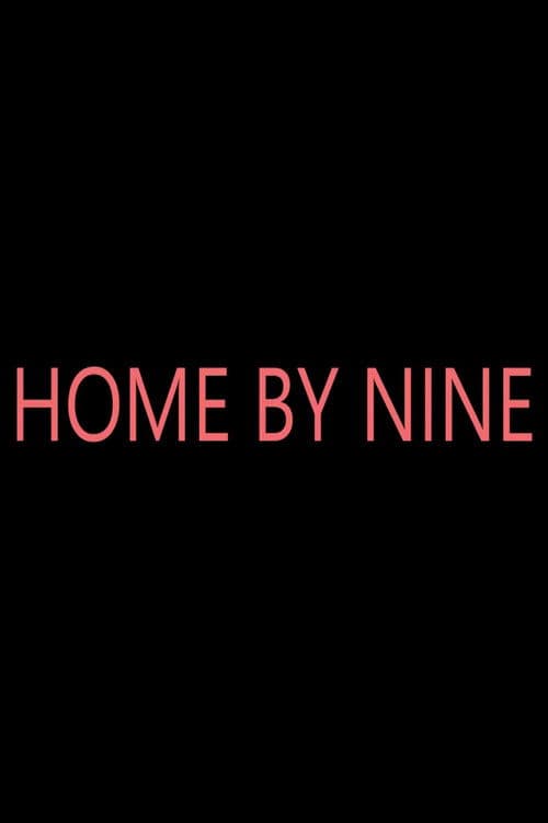 Home by Nine poster