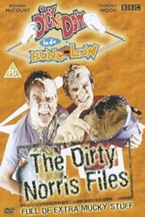 Dick and Dom in da Bungalow: The Dirty Norris Files poster