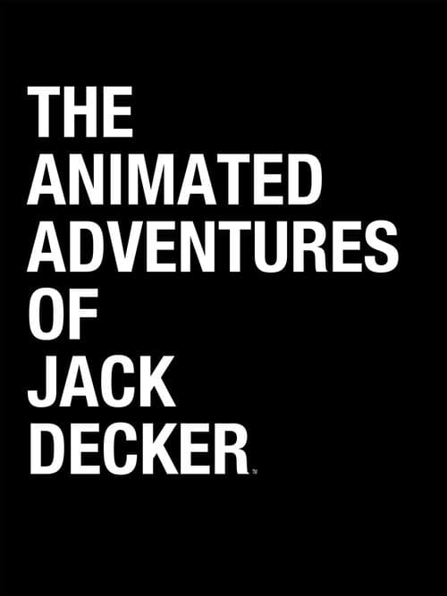 The Animated Adventures of Jack Decker poster