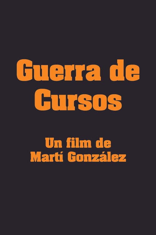 Guerra de Cursos poster