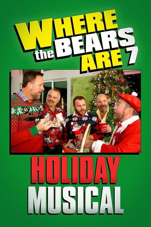Where the Bears Are: The Holiday Musical poster