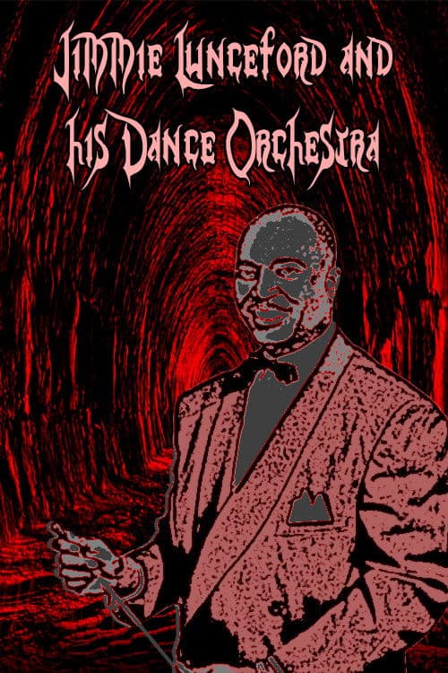 Jimmie Lunceford and His Dance Orchestra poster