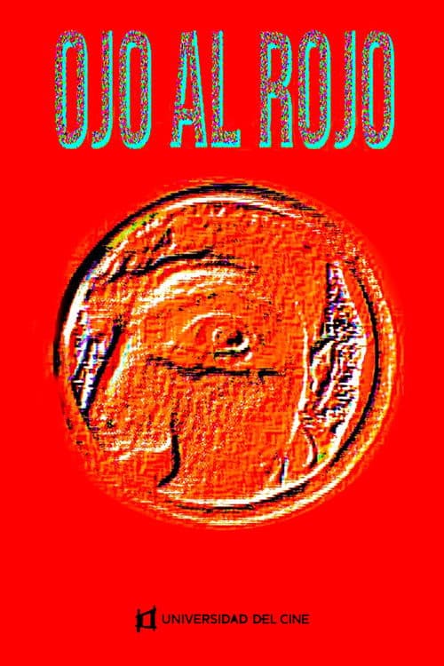 OJO AL ROJO poster