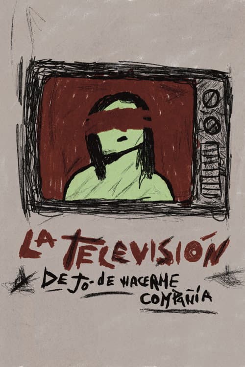 The Television No Longer Keeps Me Company poster